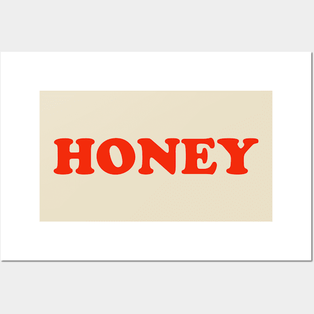 Honey Wall Art by TShirtHook